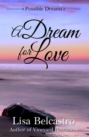 Cover of the book A Dream for Love by Valerie J. Clarizio