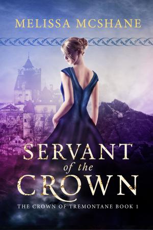 Cover of the book Servant of the Crown by Christine Chianti