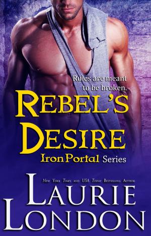 Cover of the book Rebel's Desire (Iron Portal #4) by Vanessa E Silver
