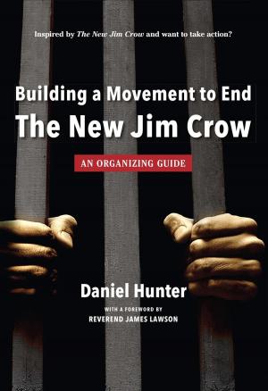 Book cover of Building a Movement to End the New Jim Crow: an organizing guide