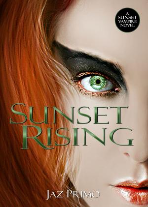 Book cover of Sunset Rising (Sunset Vampire Series, Book 5)