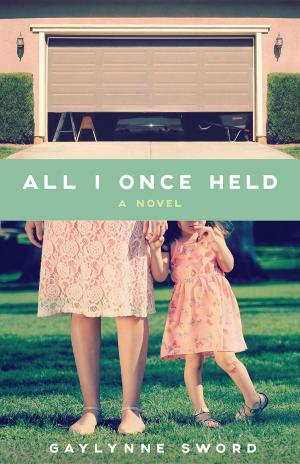 Cover of the book All I Once Held by Jamal Jivanjee
