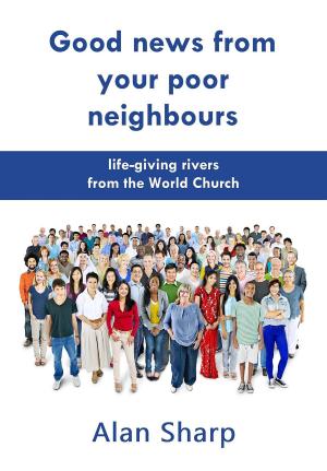 Book cover of Good news from your poor neighbours