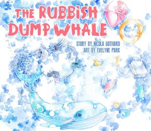 Cover of the book The Rubbish Dump Whale by Anne Marie Bennstrom