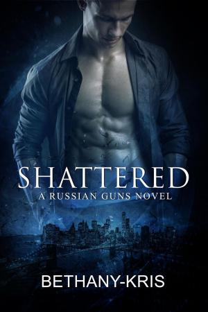 Cover of Shattered: A Russian Guns Novel