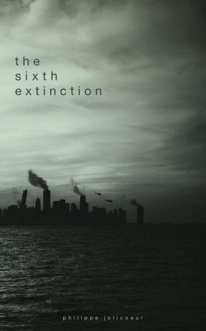 Cover of the book The Sixth Extinction by S P Mount