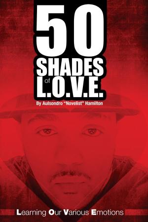 Cover of the book 50 Shades of L.O.V.E. by Matt J. McKinnon