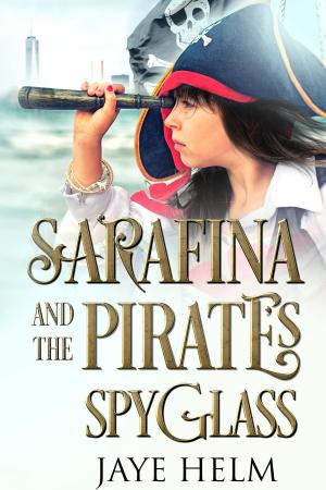 Cover of the book Sarafina and the Pirate's Spyglass by P. J. Roscoe
