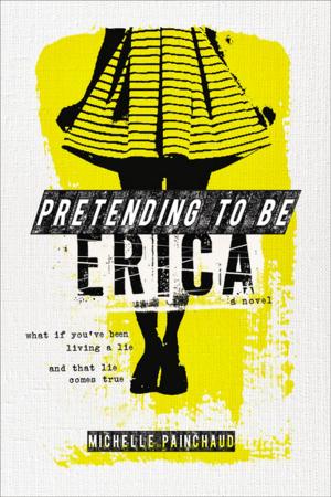 Cover of the book Pretending to Be Erica by Abby Hanlon