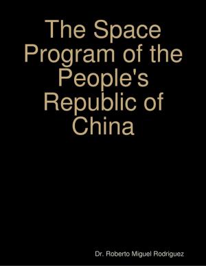 Cover of the book The Space Program of the People's Republic of China by Harold King