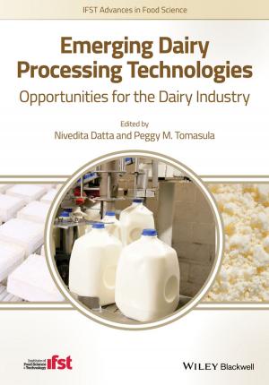 Cover of the book Emerging Dairy Processing Technologies by Luc Dekens, Jonathan Medd, Glenn Sizemore, Brian Graf, Andrew Sullivan, Matt Boren