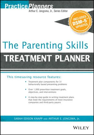 Cover of the book The Parenting Skills Treatment Planner, with DSM-5 Updates by Karam Sab, Arthur Lebée