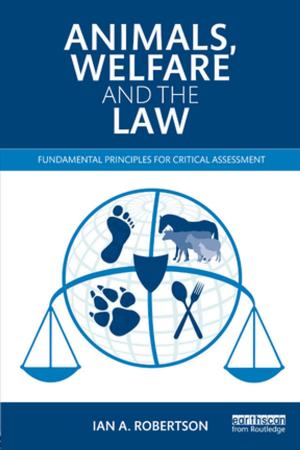 Cover of the book Animals, Welfare and the Law by John Bachtler, Carlos Mendez