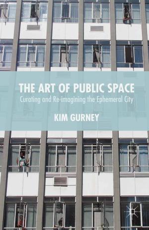 Cover of the book The Art of Public Space by Eve Poole