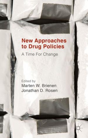 Cover of the book New Approaches to Drug Policies by Robert C. Brears