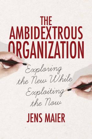 Cover of the book The Ambidextrous Organization by M. Hardy