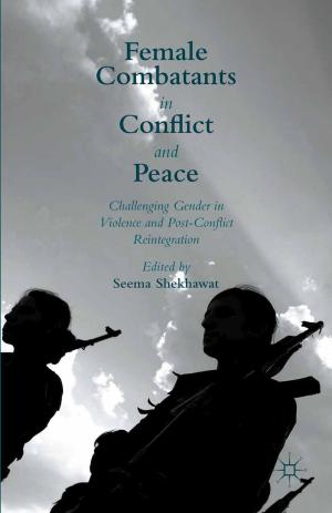 Cover of the book Female Combatants in Conflict and Peace by P. Jackson, P. Albrecht