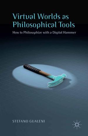 Cover of the book Virtual Worlds as Philosophical Tools by 