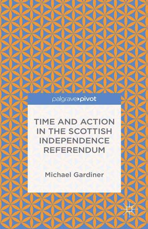 Book cover of Time and Action in the Scottish Independence Referendum