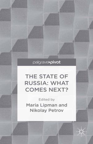 Cover of the book The State of Russia: What Comes Next? by Florian Kohlbacher, Michael Prieler