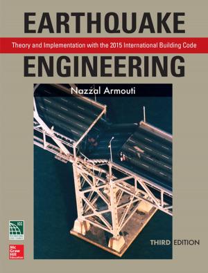 Cover of the book Earthquake Engineering: Theory and Implementation with the 2015 International Building Code, Third Edition by Robert Postman, Ryan Postman