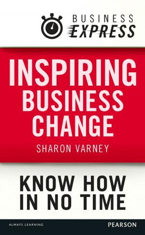 Cover of the book Business Express: Inspire your team to change by Sérgio Biagi Gregório