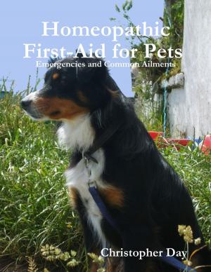Cover of the book Homeopathic First-Aid for Pets : Emergencies and Common Ailments by Chris Morningforest, Rebecca Raymond