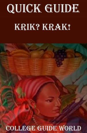 Cover of the book Quick Guide: Krik? Krak! by Raja Sharma