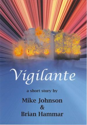 Cover of the book Vigilante by Glenn A. Jones