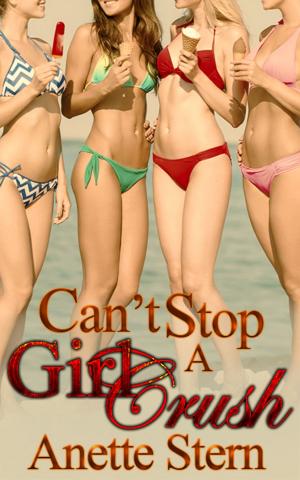 Cover of the book Can't Stop A Girl Crush by Laura Lux