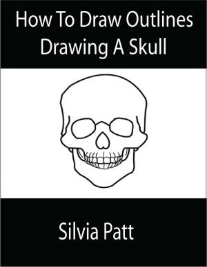 Cover of How To Draw Outlines Drawing A Skull