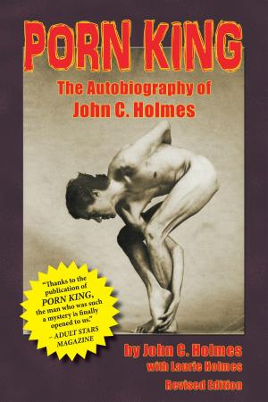Book cover of Porn King: The Autobiography of John C. Holmes