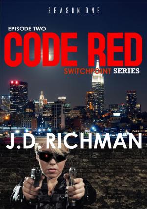 Cover of the book Code Red. Switch Point Series (Season One:Episode Two) by Jayde Scott