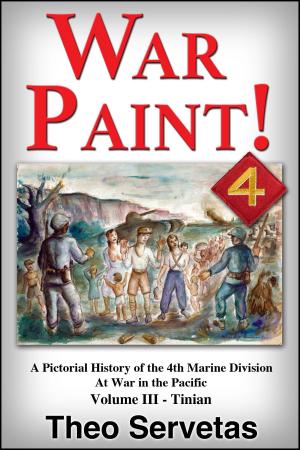 Book cover of War Paint ! A Pictorial History of the 4th Marine Division at War in the Pacific. Volume III: Tinian