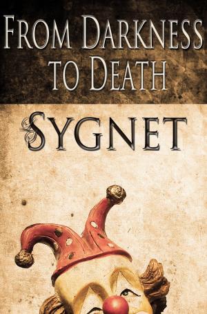 Cover of the book From Darkness to Death by LS Sygnet