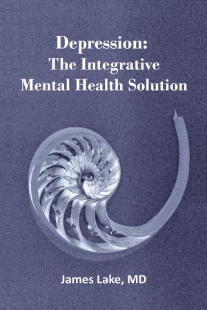 Cover of Depression: The Integrative Mental Health Solution