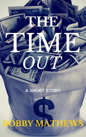 Cover of the book The Timeout by Brysen Mann