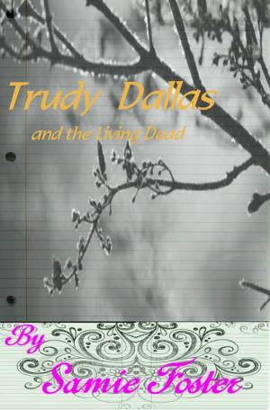 Book cover of Trudy Dallas and the Living Dead