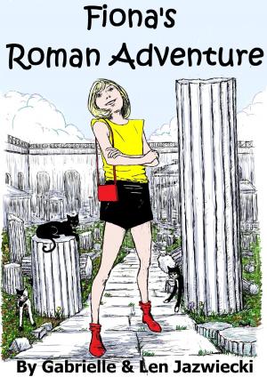 Cover of the book Fiona's Roman Adventure by Bryant White