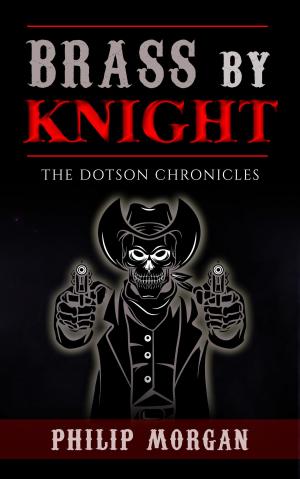 Cover of the book Brass by Knight by Buck Hunter