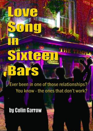 Cover of the book Love Song in Sixteen Bars by Greg Mosse