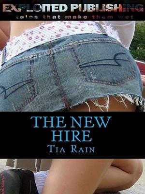 Cover of the book The New Hire by Tia Rain