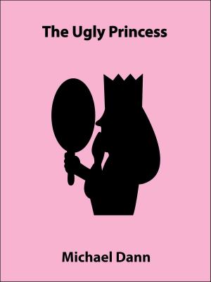 Book cover of The Ugly Princess (a short story)