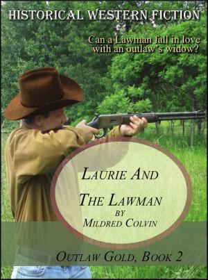 Cover of the book Laurie and the Lawman by Dawn Brazil