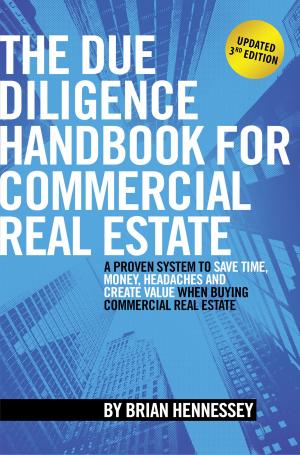 Cover of the book The Due Diligence Handbook For Commercial Real Estate by Robert C. Brenner
