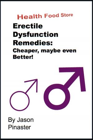 Cover of Erectile Dysfunction Remedies: Cheaper, Maybe Even Better!