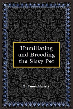 Book cover of Humiliating and Breeding the Sissy Pet