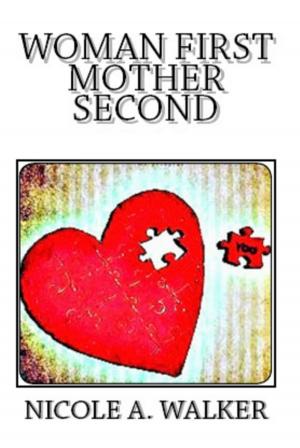 Cover of the book Woman First Mother Second by B. Anne Gehman, Ellen Ratner