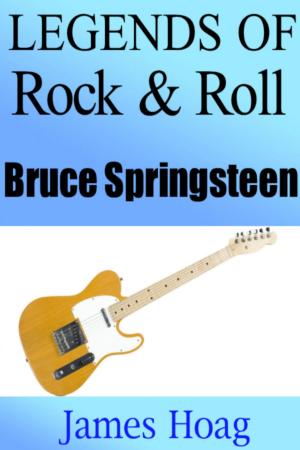 Book cover of Legends of Rock & Roll: Bruce Springsteen
