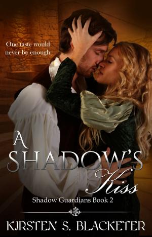 Cover of the book A Shadow's Kiss by Kristoffer Gair